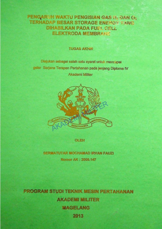 PENGARUH WAKTU PENGISIAN GAS H2 DAN O2 TERHADAP BESAR STORAGE ENERGY YANG DIHASILKAN PADA FUEL CELL ELEKTRODA MEMBRANE